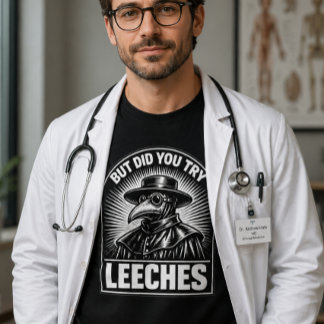 Camiseta Pero Probaste Las Sanguijuelas Humor Divertido De