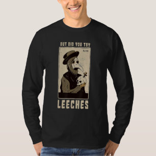 Camiseta Pero Probaste Las Sanguijuelas Peste Doctor Edad M
