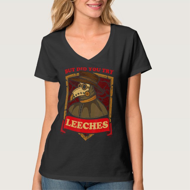 Camiseta Pero ¿Probaste Leechs Médica de la Edad Media M (Anverso)