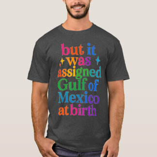 Camiseta pero se le asignó el Golfo de México al nacer