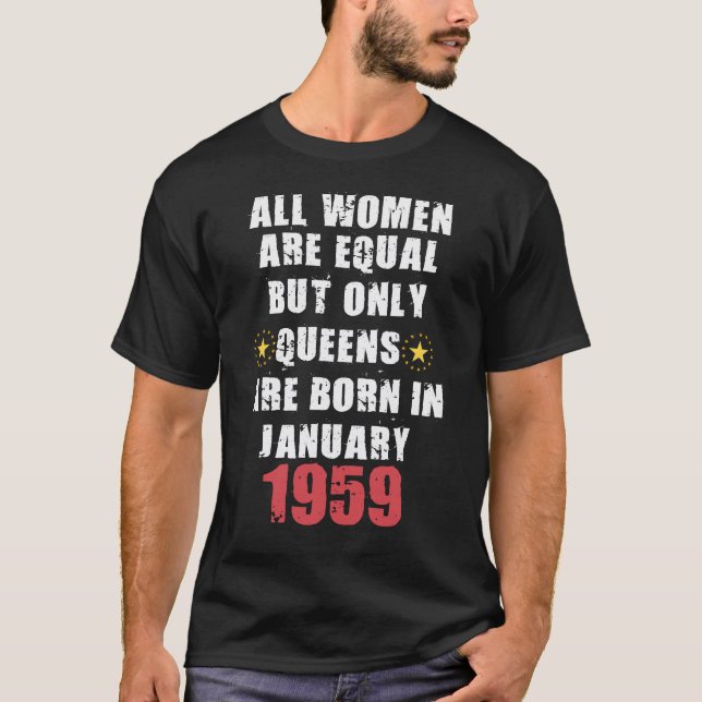 Camiseta Pero Sólo Las Reinas Nacen En Enero De 1959 (Anverso)