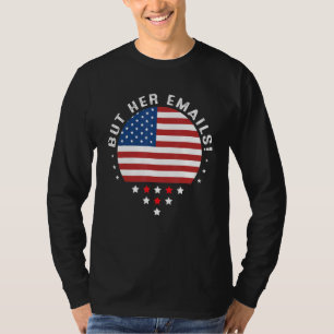 Camiseta Pero Sus Correos Electrónicos Hillary Vintage Usa 