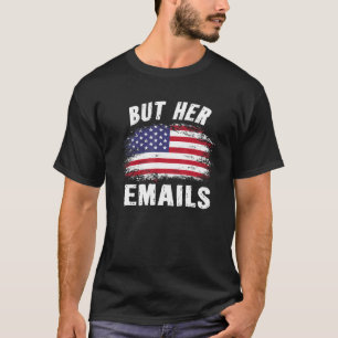 Camiseta Pero Sus Correos Electrónicos Hillary Vintage Usa 