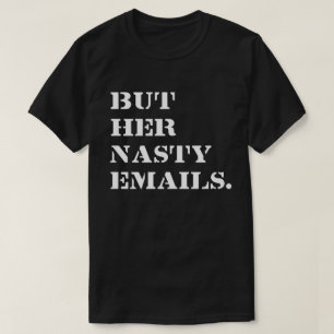 Camiseta Pero sus desagradables correos electrónicos