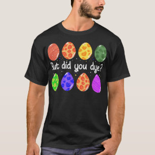 Camiseta Pero Te Hiciste Divertido Huevo De Pascua Tocado S