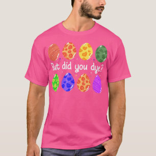 Camiseta Pero Te Hiciste Divertido Huevo De Pascua Tocado S