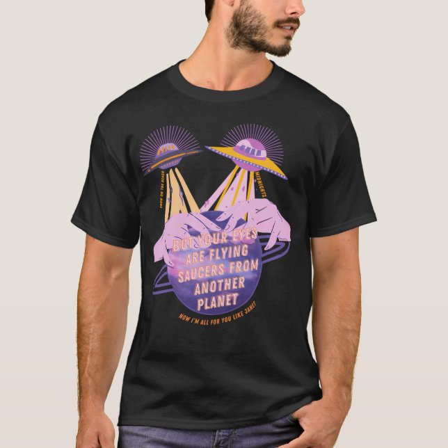 Camiseta Pero Tus Ojos Son Salsas Voladoras Arte Lírico (Anverso)