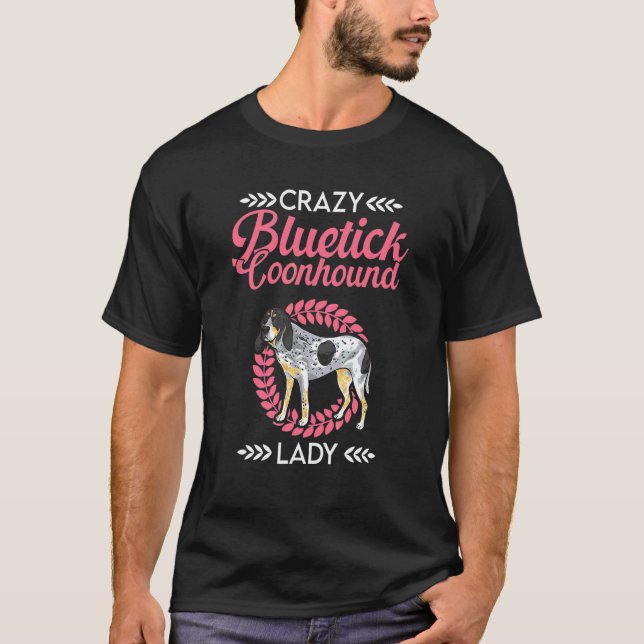 Camiseta Perra loca Bluetick Coonhound Bluetick Coonhound (Anverso)