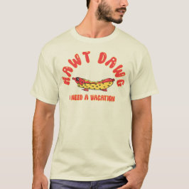 Camiseta Perrito Caliente Adorable Necesito unas Vacacione