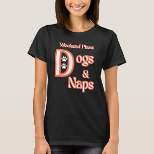 CAMISETA PERRO AMANTES DEL FIN DE SEMANA PLANES PERROS Y MA