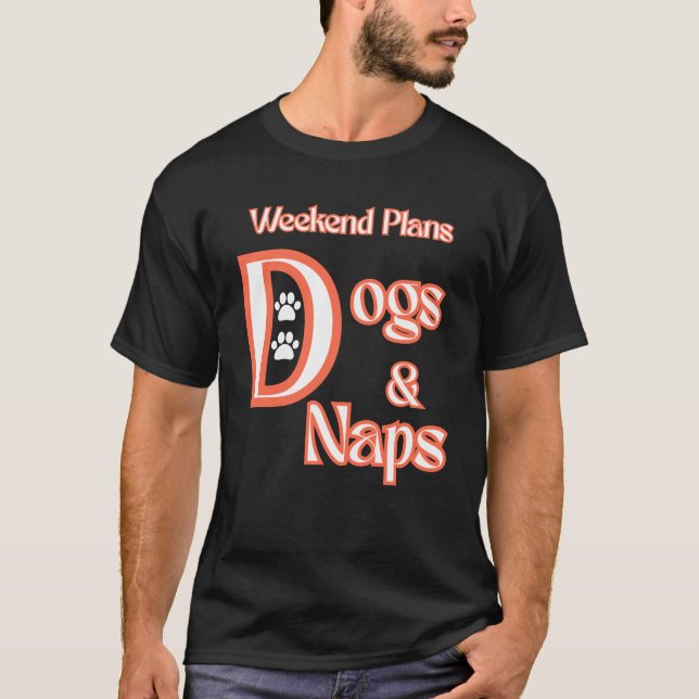 CAMISETA PERRO AMANTES DEL FIN DE SEMANA PLANES PERROS Y MA (Anverso)
