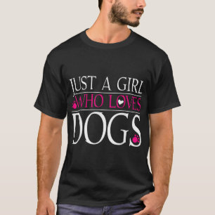Camiseta Perro amor Perro Amante Regalo Sólo Un Chica que a