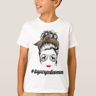 Camiseta Perro Argentina Perro Mamá Perro Messy Bun Leopard