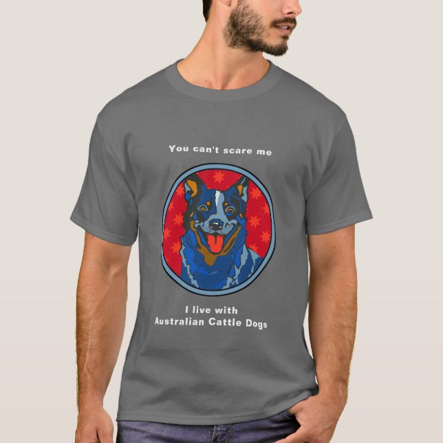 Camiseta Perro australiano del ganado - usted no puede (Anverso)