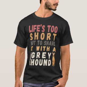 Camiseta Perro bonito La vida es demasiado corta para no pa