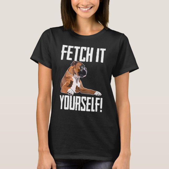 Camiseta Perro Boxer Lo Busca Tú Mismo (Anverso)
