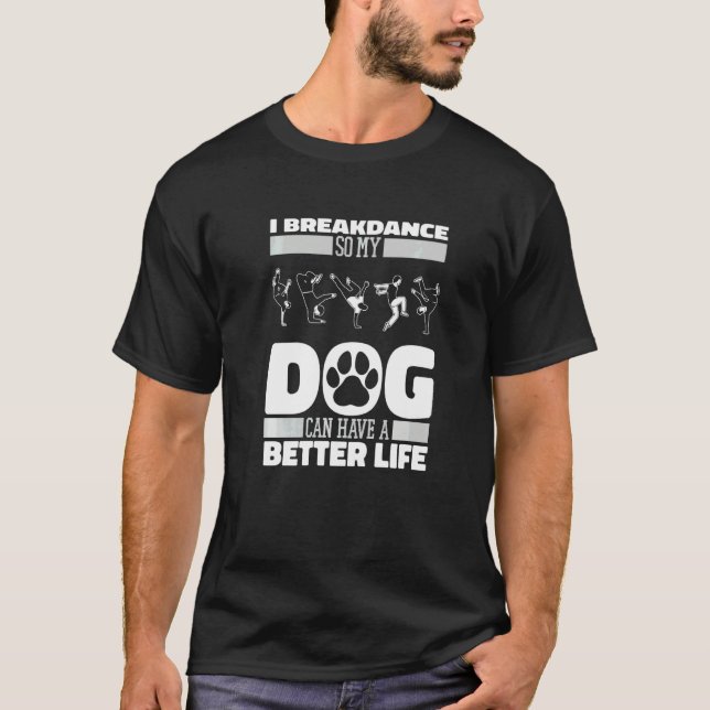 Camiseta Perro Breakdancer Breakdance  Bboy Breaking Breakd (Anverso)