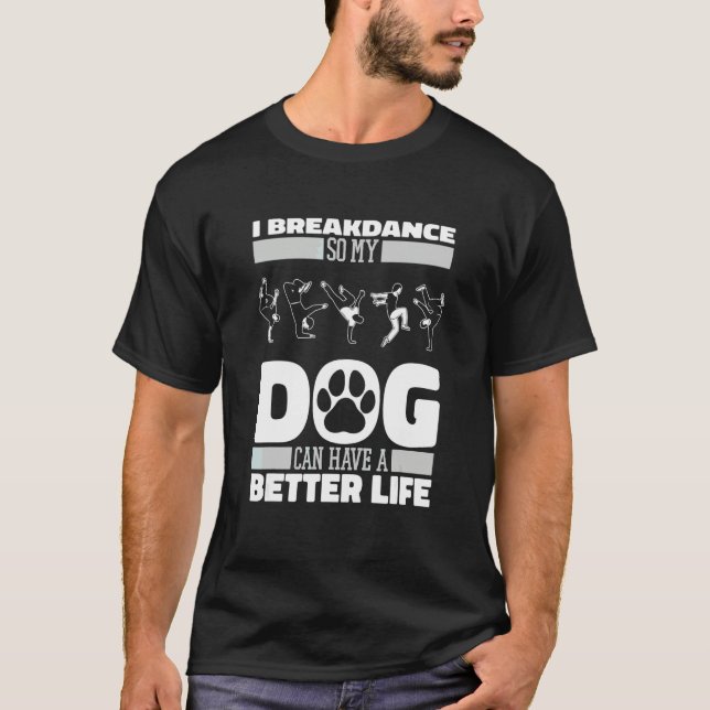 Camiseta Perro Breakdancer Breakdance Bboy Breaking Breakda (Anverso)