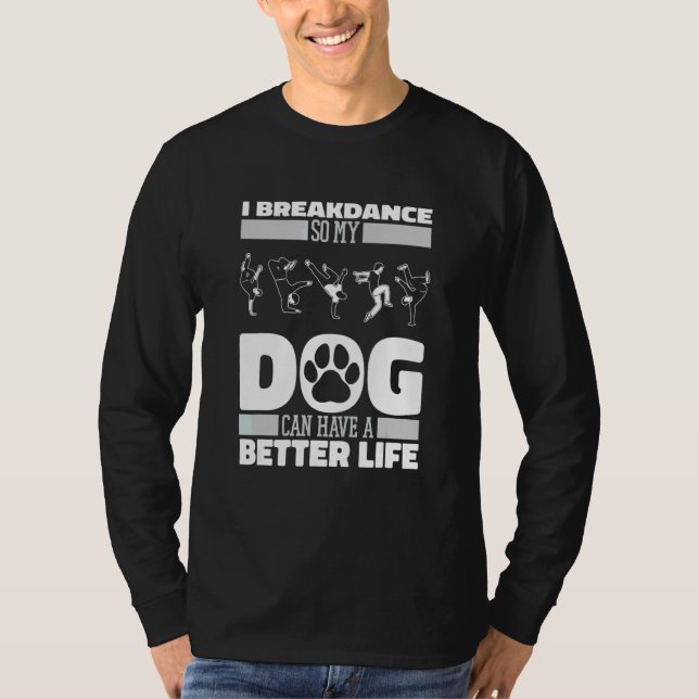 Camiseta Perro Breakdancer Breakdance Bboy Breaking Breakda (Anverso)