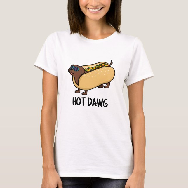 Camiseta Perro Caliente Dawg Gracioso En Un Bun Pun (Anverso)