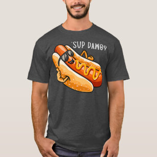 Camiseta Perro caliente gracioso dice que el hotdog Sup Daw