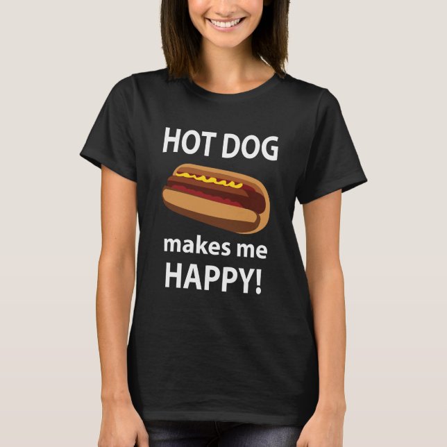 Camiseta Perro caliente me hace feliz perro caliente (Anverso)