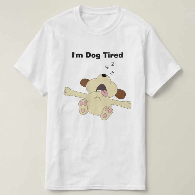 Camiseta Perro cansado personalizado (Diseño del anverso)