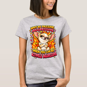 Camiseta Perro Chihuahua Divertido   Humor Activamente Agre