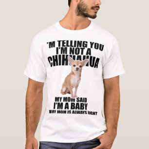 Camiseta Perro Chihuahua te digo que no soy un Chihuahua