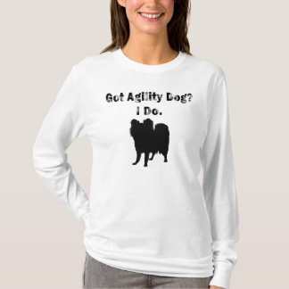 Camiseta ¿Perro conseguido de la agilidad? Hago