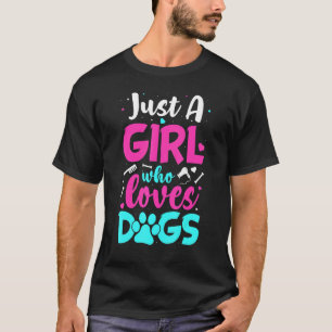 Camiseta Perro cultivando sólo un Chica que ama a los perro