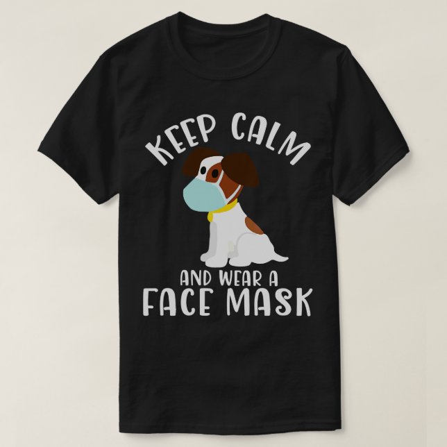 Camiseta Perro Cuto Con Máscara De Cara Mantén La Calle Y U (Diseño del anverso)