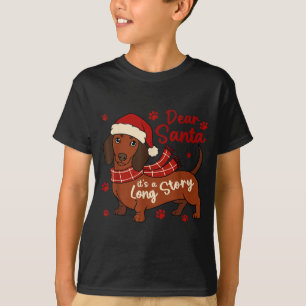 Camiseta Perro Dachshund Querido Santa Es Una Historia Larg