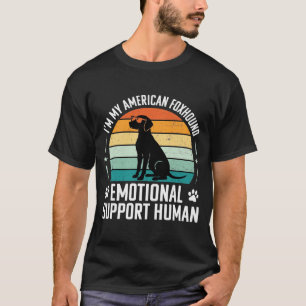 Camiseta Perro de apoyo emocional humano Foxhound americano