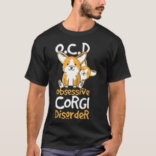 Camiseta Perro De Corgi Obsesivo De Ocd Cuto
