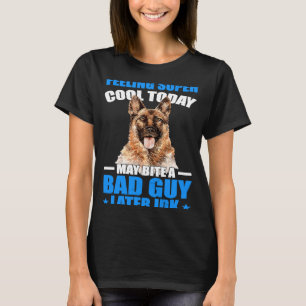Camiseta Perro de la policía K9 Puedo Matar A Un Hombre Mal
