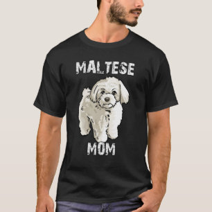 Camiseta Perro De Mamá Maltesa Para Maltés Y Dueño Para Wo