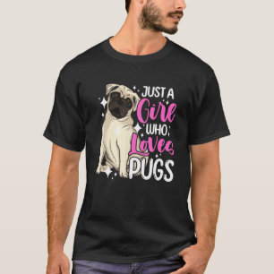 Camiseta Perro de Morro Corto Perro Solo una Chica que Ama