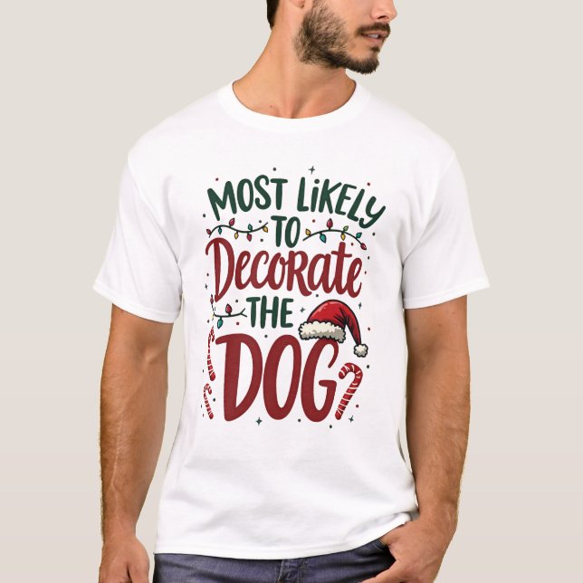 Camiseta Perro de Navidad Probablemente Decore Perro Navida (Anverso)