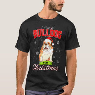 Camiseta Perro De Navidad Que Quiero Un Bulldog En Inglés P