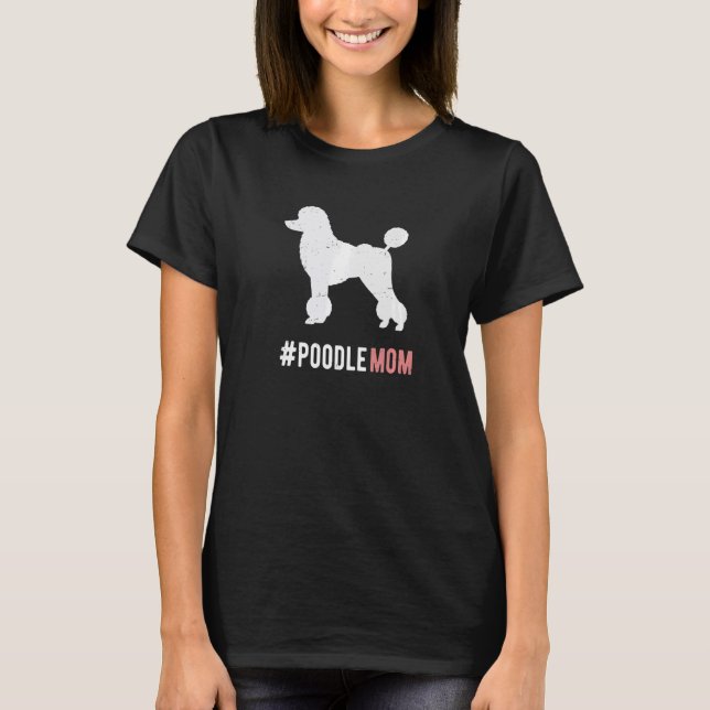Camiseta Perro de perro de perro de caniche para mujeres pe (Anverso)