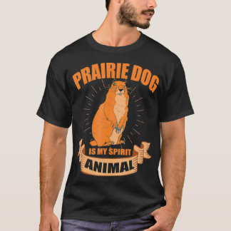 Camiseta Perro de pradera es mi animal espiritual