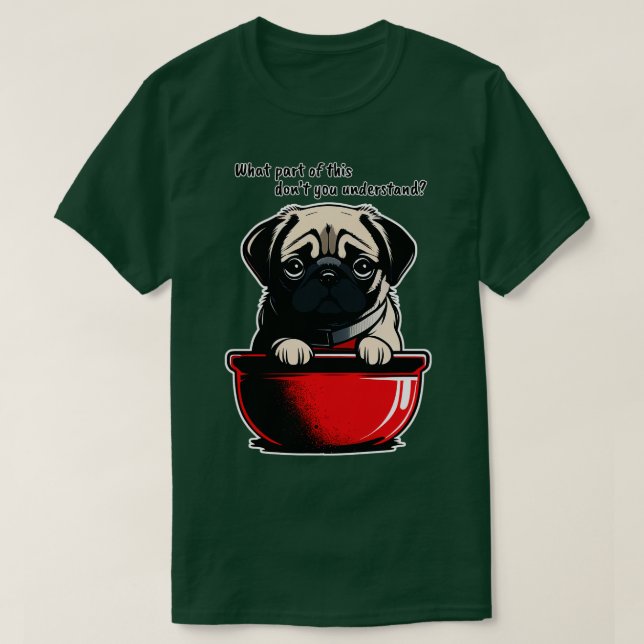 Camiseta Perro de Pug hambriento (Diseño del anverso)