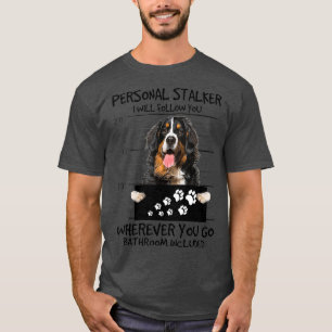 Camiseta Perro de Stalker Personal Montaña Bernese I Will