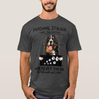 Camiseta Perro de Stalker Personal Montaña Bernese I Will
