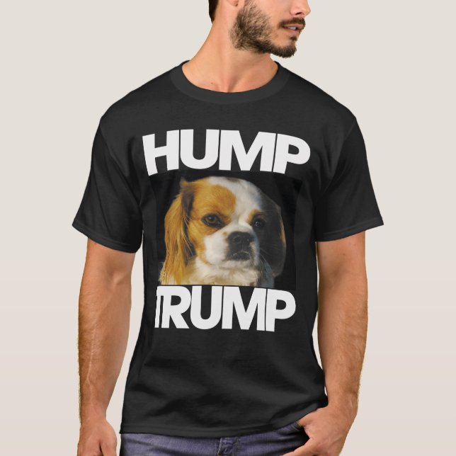 Camiseta Perro diciendo Hump Trump (Anverso)