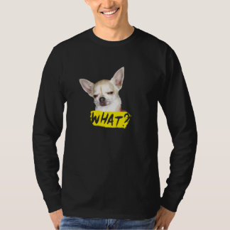 Camiseta Perro diciendo lo que el perro chihuahua