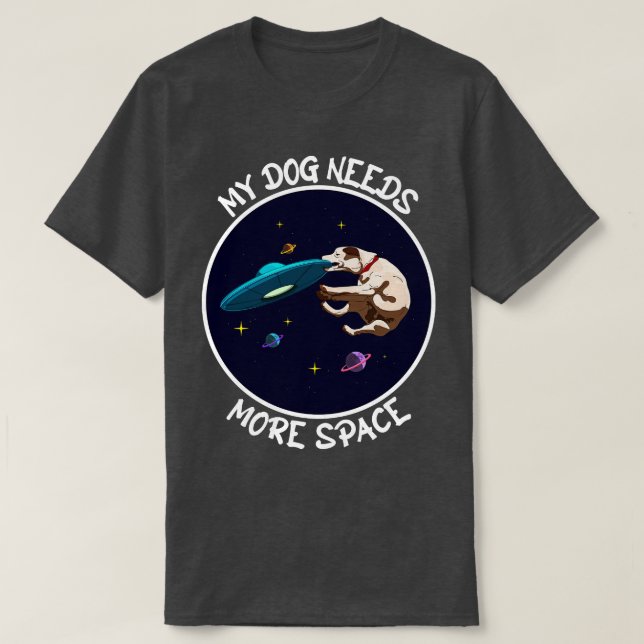 Camiseta Perro divertida atrapando un Ufo Mi Perro necesita (Diseño del anverso)