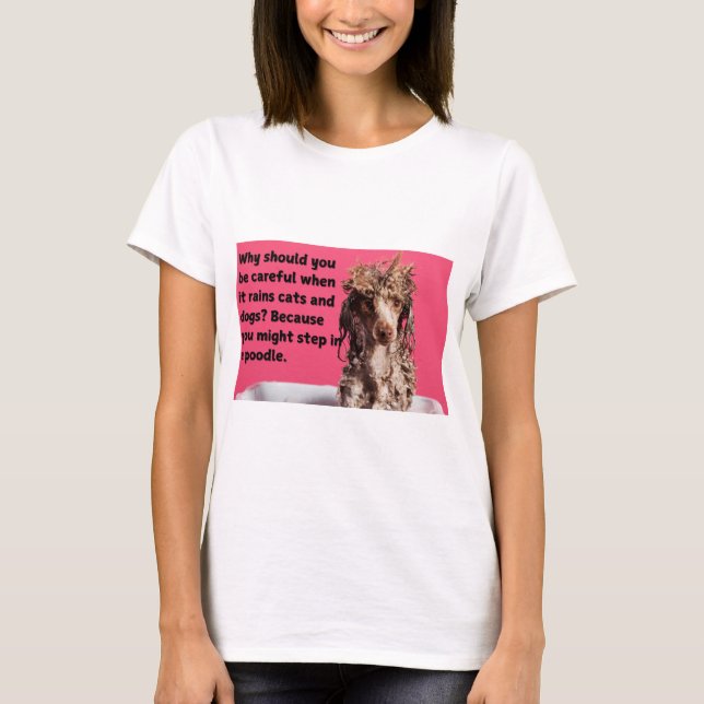 Camiseta Perro divertido Imprimir por qué debes te (Anverso)