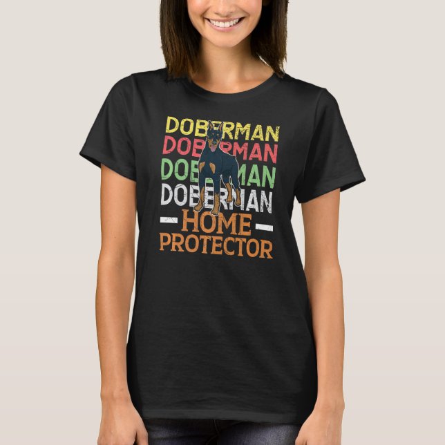Camiseta Perro Doberman Protector del Hogar Cachorro Dobie (Anverso)